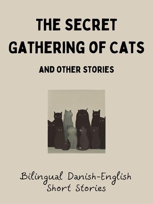 cover image of The Secret Gathering of Cats and Other Stories